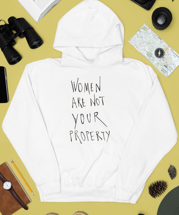 Women Are Not Your Property Shirt5