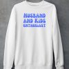 Clickhole HusbandKids Enthusiast Shirt5