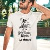 Desi Mami And The Never Ending Worries By Eva Mendes Shirt2