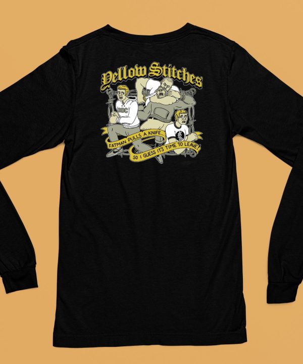 Friendsfamilyforever Merch Yellow Stitches Fatman Pulls A Knife Shirt6