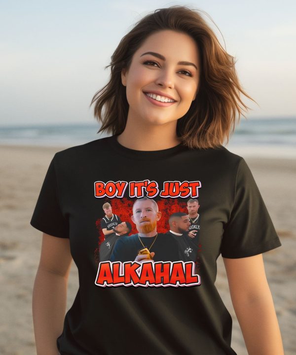 Funnyahhtees Boy Its Just Alkahal Shirt3