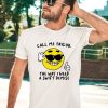 Gotfunnymerch Call Me Taylor The Way I Need A Swift Demise Shirt2