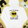 Gotfunnymerch Call Me Taylor The Way I Need A Swift Demise Shirt4