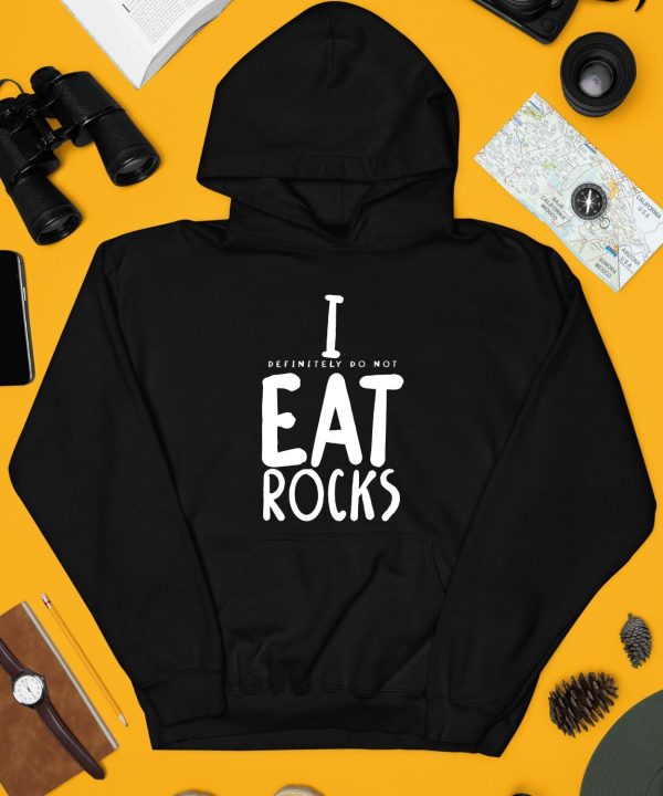 Gotfunnymerch I Definitely Do Not Eat Rocks Shirt4