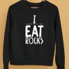 Gotfunnymerch I Definitely Do Not Eat Rocks Shirt5