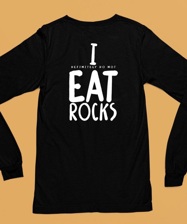 Gotfunnymerch I Definitely Do Not Eat Rocks Shirt6