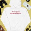 Gotfunnymerch I Have Great Personalititties Shirt4