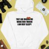 Gotfunnymerch They Are Making Me Work Even Though I Am Very Sleepy Shirt4