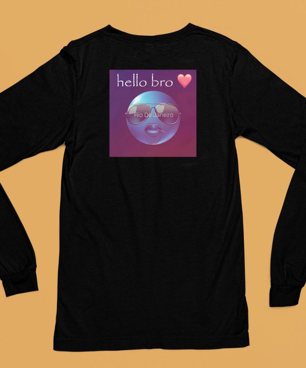 Hello Bro Rio De Janeiro Cringey Shirt6