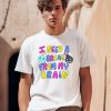 I Need A Break From My Brain Shirt