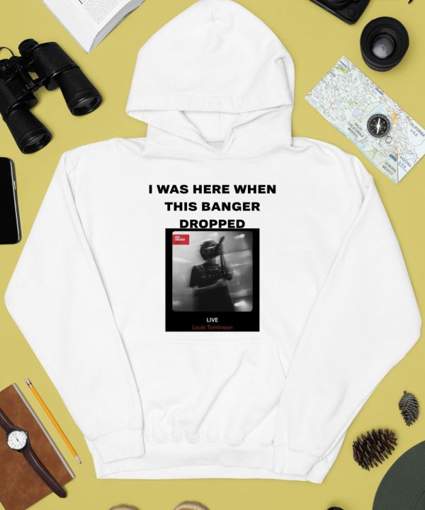 I Was Here When This Banger Dropped Shirt4