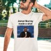 Jamal Murray Made A Shot Shirt2