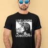 Live Laugh Lobotomy Spade Ink Shirt2