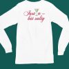 Middleclassfancy Just A Tini Bit Salty Shirt6