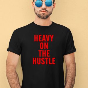 Minahdamzz Heavy On The Hustle Shirt