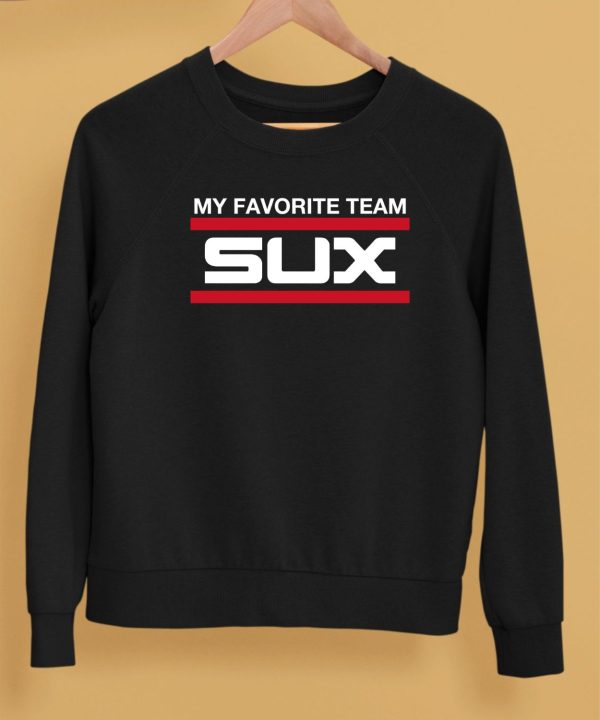 Obvious Shirts Merch My Favorite Team Sux Shirt5 1