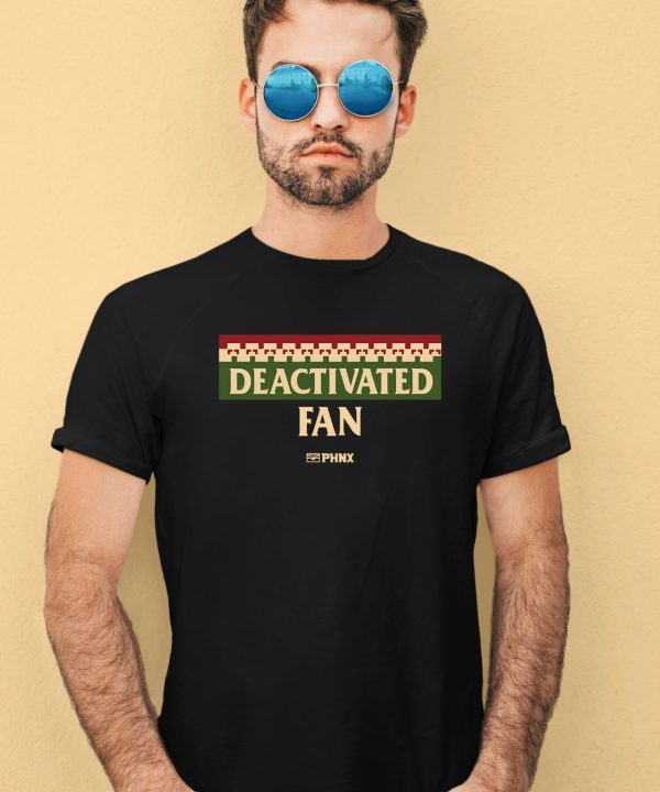 Phnxlocker Deactivated Fan Shirt2