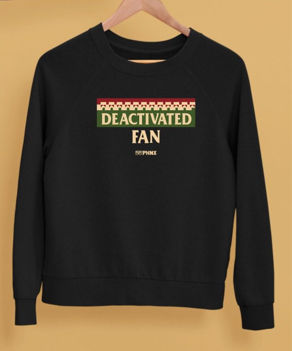 Phnxlocker Deactivated Fan Shirt5