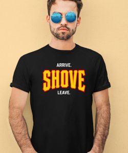 Pittsburghclothingco Arrive Shove Leave Shirt