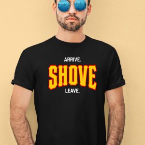 Pittsburghclothingco Arrive Shove Leave Shirt