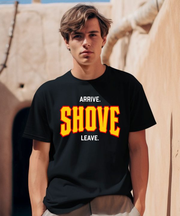 Pittsburghclothingco Arrive Shove Leave Shirt0