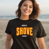 Pittsburghclothingco Arrive Shove Leave Shirt3