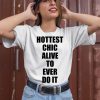 Princesspopthat Hottest Chick Alive To Ever Do It Shirt3