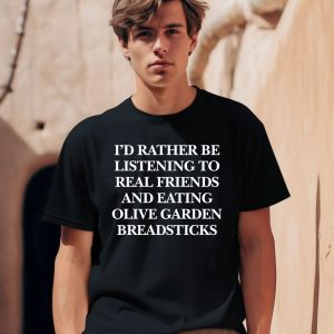 Realfriends Merch Id Rather Be Listening To Real Friends And Eating Olive Garden Breadsticks Shirt