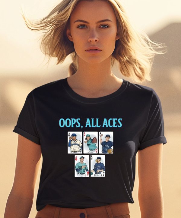 Seattle Mariners Oops All Aces Shirt