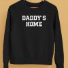 Shxtsngigs Daddys Home Shirt5