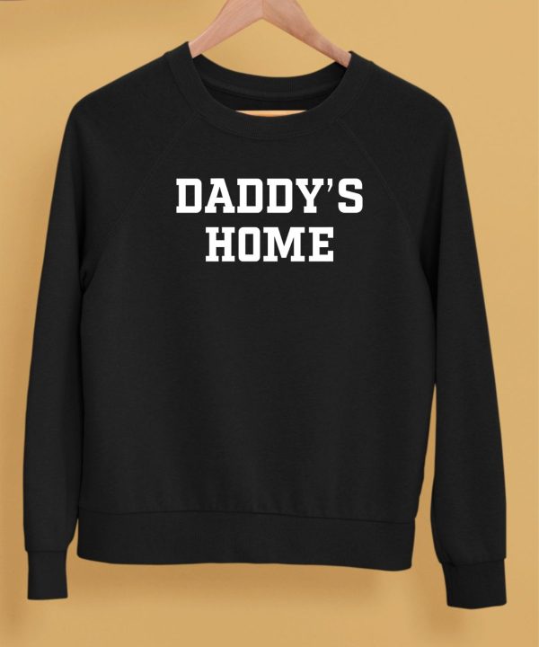 Shxtsngigs Daddys Home Shirt5