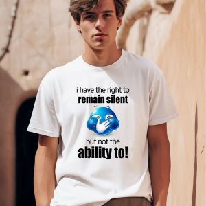 Sillyteestudio I Have The Right To Remain Silent But Not The Ability To Shirt