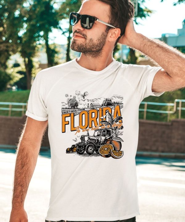 The Wonder Studio The Florida Is One Hell Of A Drug Shirt2