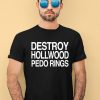 Theclassyshirts Destroy Hollwood Pedo Rings Shirt2