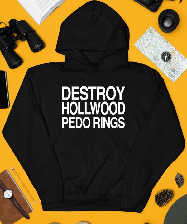 Theclassyshirts Destroy Hollwood Pedo Rings Shirt4