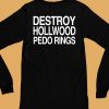 Theclassyshirts Destroy Hollwood Pedo Rings Shirt6