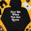 Thegoodshirts Text Me When You Get Horny Shirt4