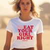 Treat Your Girl Right Dimepiece Shirt1