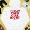 Treat Your Girl Right Dimepiece Shirt4