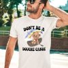 Unethicalthreads Aaa Dont Be A Douche Canoe Shirt