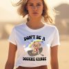 Unethicalthreads Aaa Dont Be A Douche Canoe Shirt1