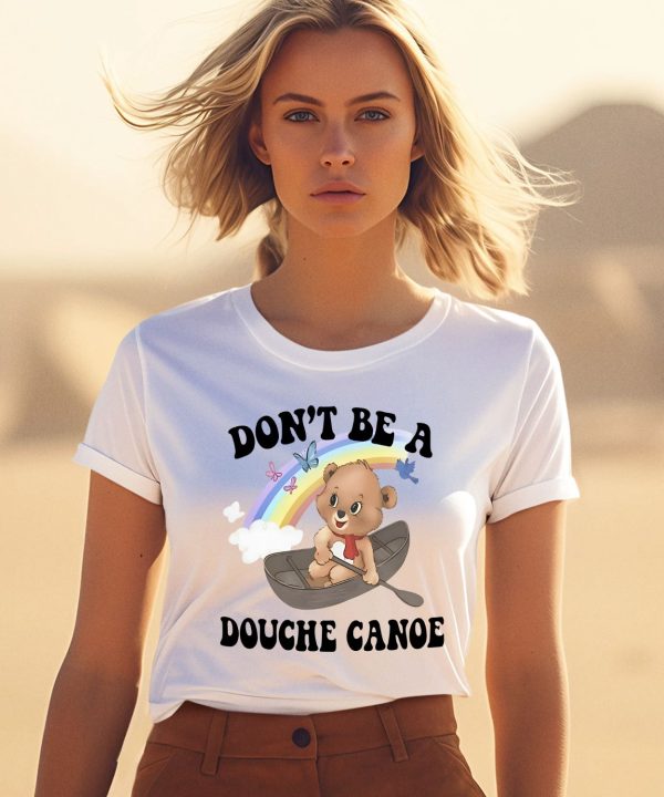 Unethicalthreads Aaa Dont Be A Douche Canoe Shirt1