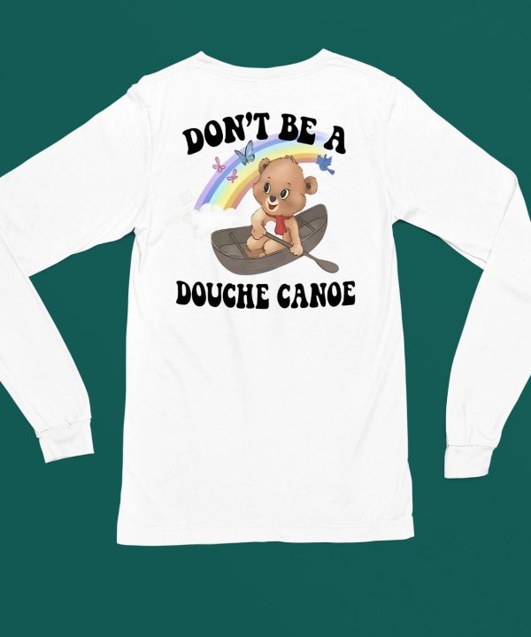 Unethicalthreads Aaa Dont Be A Douche Canoe Shirt6