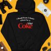 Unethicalthreads I Would Scam A Senior Citizen For A Diet Coke Shirt4