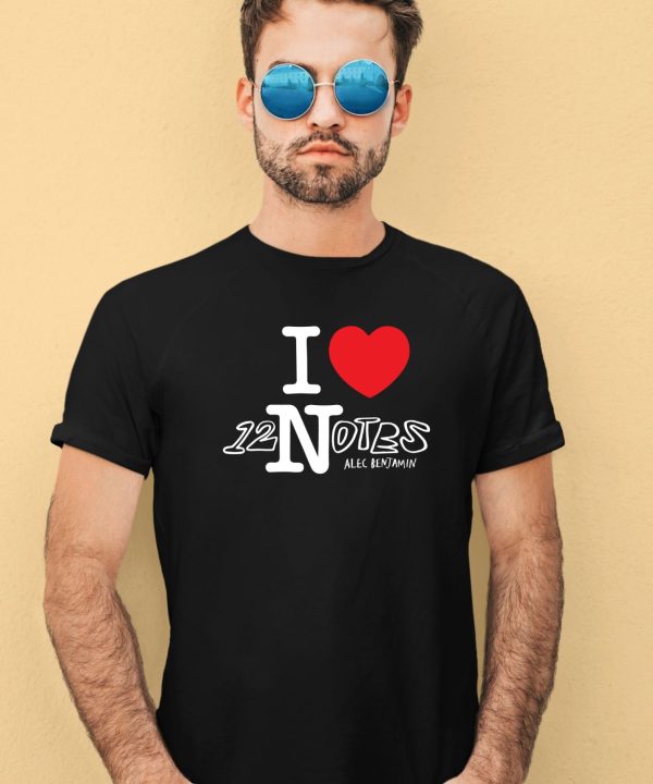 Alec Benjamin I Heart 12 Notes Shirt2