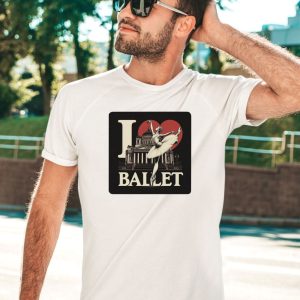 Artelize Shop I Love Ballet Shirt