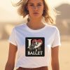 Artelize Shop I Love Ballet Shirt1