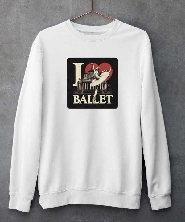 Artelize Shop I Love Ballet Shirt5