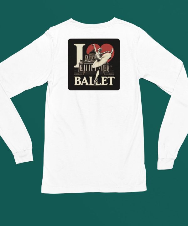 Artelize Shop I Love Ballet Shirt6