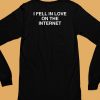 Artificialfever I Fell In Love On The Internet Shirt6